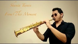 Shania Twain - From This Moment (Sax Cover by Danial Muzaf)