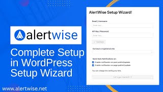 How to Complete AlertWise Setup in WordPress (Step-by-Step Wizard Tutorial)
