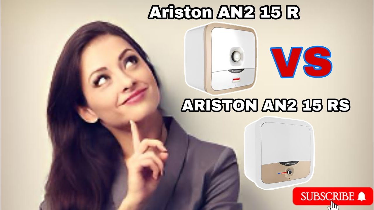Water Heater Ariston perbedaan Ariston AN2 R vs Ariston AN2 RS aa