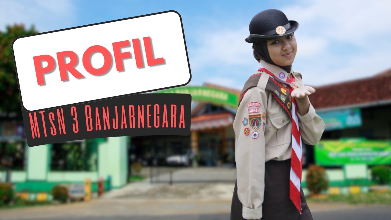 PROFIL MTsN 3 BANJARNEGARA