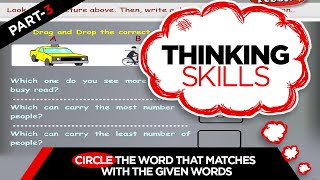thinking skills part 3 circle the word that matches with the given words educational video