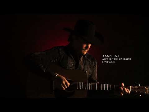 Zach Top Livin A Lie Official Audio 
