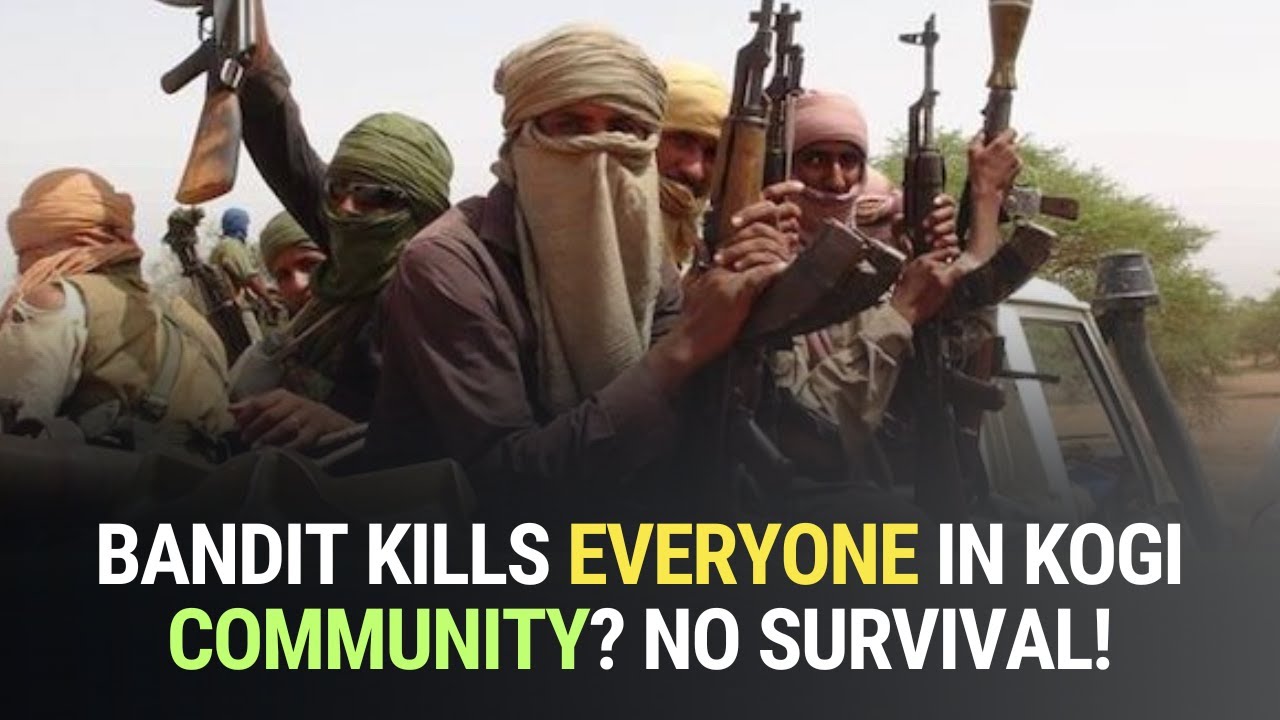 BANDIT KILLS Everyone Kogi Community! No SINGLE SURVIVIAL! GOVT SHOCKED!