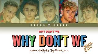 WDW -×- Why Don't We Just // color coded lyrics 🥧