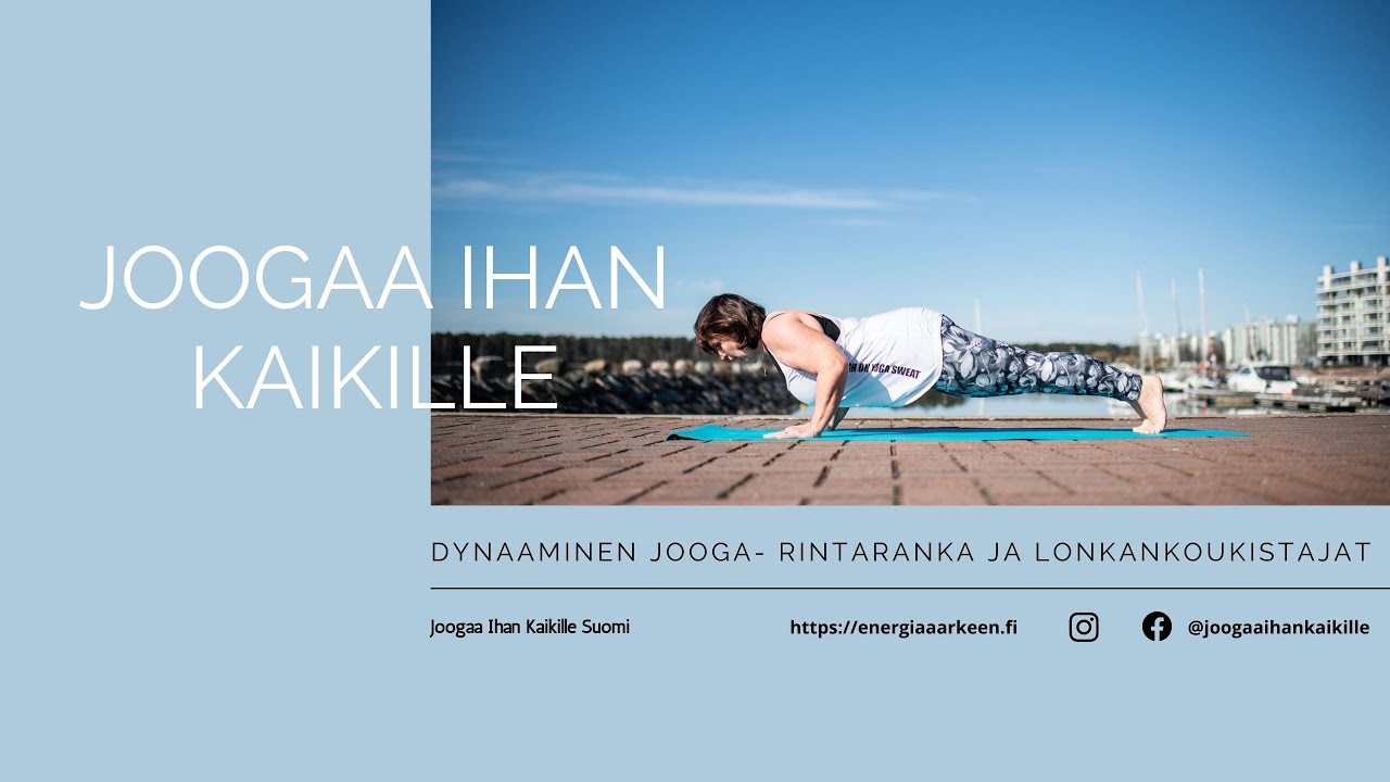 Dynaaminen jooga, rintaranka ja lonkankoukistajat - Joogaa Ihan Kaikille