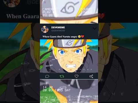 When Gaara Died Naruto Angry And Cry Naruto Gaara Kakashi Anime Shorts Youtubeshorts