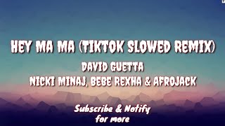 Hey Ma Ma (Tiktok Remix) - David Guetta,  Nicki Minaj, Bebe Rexha & Afrojack