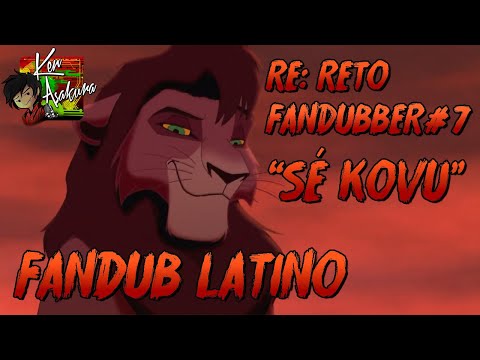 Re: Fandubea con KimKings - Sé Kovu【Fandub Latino】