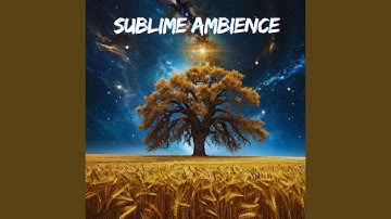 Sublime Ambience (Remix)