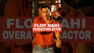 Flop Nahi Overacting Actor