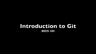 EECS 183 Git Intro