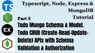 Todo CRUD APIs with Schema Validation & Authorization | Node, Typescript, Express, Mongo Part 5