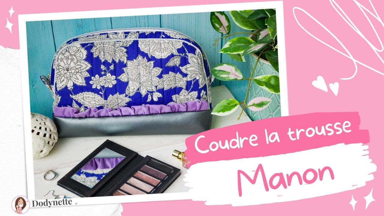 Coudre la trousse Manon
