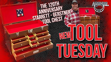 Tool Tuesday: The 120th Anniversary Starrett - Gerstner Tool Chest