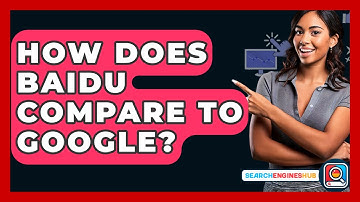 How Does Baidu Compare To Google? - SearchEnginesHub.com