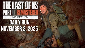 The Last of Us 2 No Return Jesse daily run [November 2, 2025]