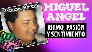 Video thumbnail of "Miguel Angel - Ella dijo"