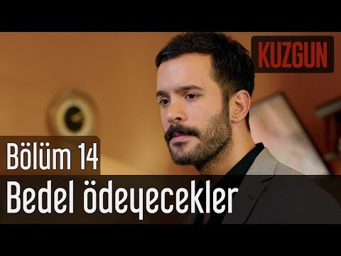 Kuzgun 14. Bölüm - Bedel Ödeyecekler