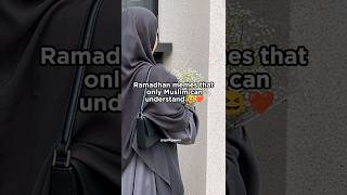 Last One I Ramadan Memes Only Muslim Can Understand