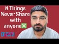 8 things never share with anyone  dubai uae