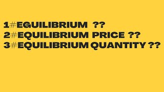 Define equilibrium| equilibrium price| equilibrium quantity| in Urdu/ English| Micro/Macro-Economics