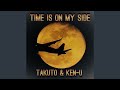 Time Is On My Side (feat. Ken-U)