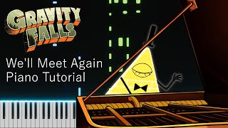 Gravity Falls: We'll Meet Again (Bill Cipher Version) | Piano Tutorial