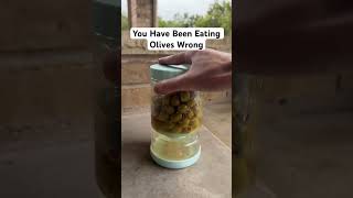 You Have Been Eating Olives Wrong