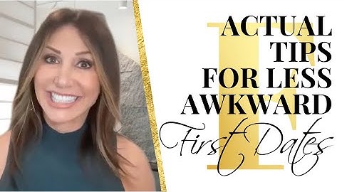 Actual Tips for Less Awkward First Dates | Jaki Sabourin | Engaged at Any Age