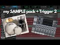 My Sample Pack + Trigger 2