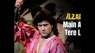 Main Aaya Tere Liye - Full Song | Ilzaam | Nazia Hasan, Zoheb Hasan | Bappi Lahiri | Govinda