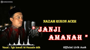 Nazam Rukon Aceh Janji Amanah Tgk Ismail M Hussein Dkk