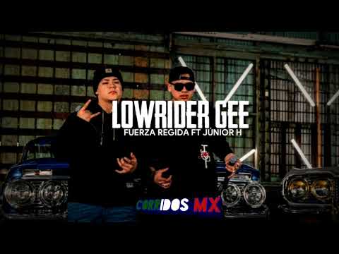 Fuerza Regida ft Júnior H - Lowrider Gee | Corridos 2020