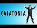 Catatonia - Symptoms, Presentation, and Treatment