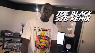 SJB X JOE BLACK - SBTV WARM UP SESSIONS REMIX