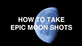 How to Take Epic Moon Shots with the Nikon COOLPIX P900
