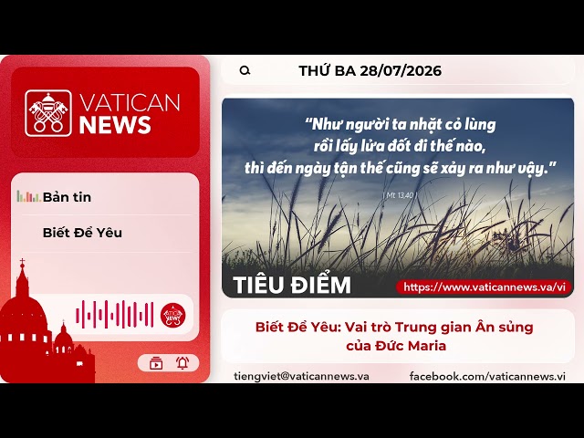 Radio thứ Ba 28/07/2026 - Vatican News Tiếng Việt