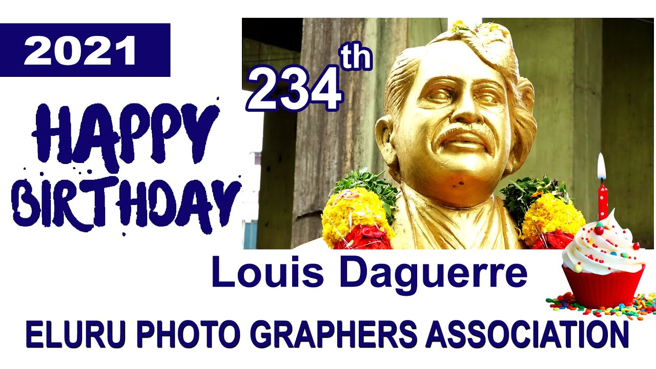 Louis Daguerre's | 234 birthday | Photographers | MC Studio | BNL | Eluru photo & video grapher 2021