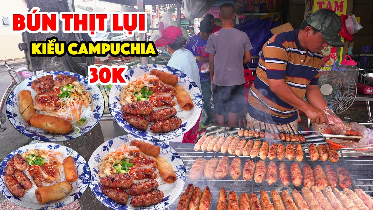 Anh Trai Bỏ Cả Trăm Triệu Sang CamPuChia Học Bún Thịt Nướng Ngon lạ Bán Cực Đắt Khách Ở Sài Gòn