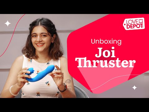 JOI Thruster | Unboxing & Review | Show Me The Love Episode 1 | Shop now at Lovedepot.com - video from Love Depot