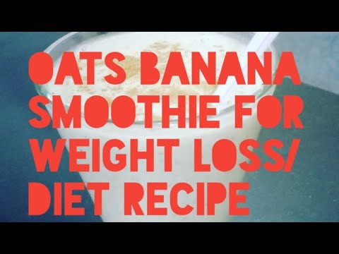 best-and-quick-recipe-to-make-oats-banana-smoothie/smoothie-for-weight-loss/diet-recipe-mah-gourmet