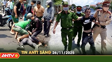 Tin tức an ninh trật tự nóng, thời sự Việt Nam mới nhất 24h sáng 26/11 | ANTV
