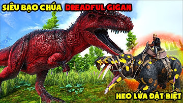 ARK Gaia 2 #12 MÌNH THU PHỤC HEO LỬA CÓ CHỨC NĂNG VÀ SIÊU BẠO CHÚA GIGAN CỰC MẠNH - TÝ TIỀN TỈ