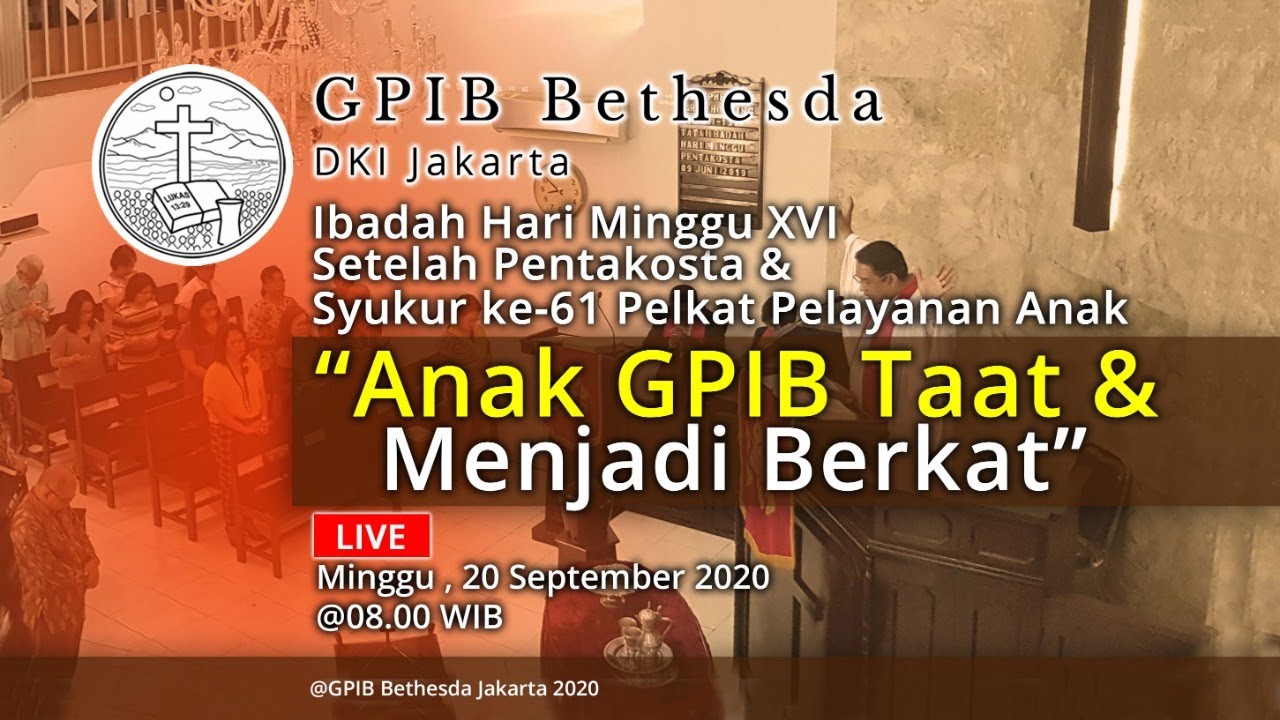Ibadah Hari Minggu XVI Sesudah Pentakosta & Syukur ke-61 Pelkat Pelayanan Anak (20 September 2020)