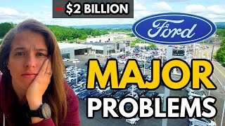 Ford Has Some Major Problems