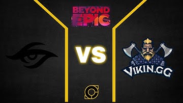 LIVE [DOTA] Secret vs Vikin.GG Game 2 Beyond Epic