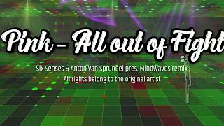 P!nk - All out of fight (mindwaves remix) uplifting trance Resimi