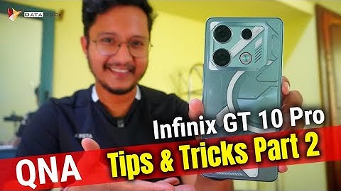Infinix GT 10 Pro QNA with Tips & Tricks with Hidden Useful Features #datadock
