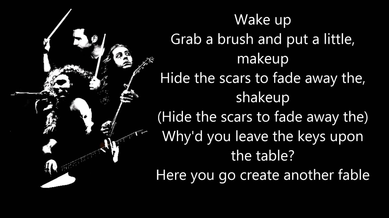 Wake Up Put On A Little Makeup System Of A Down - Mugeek Vidalondon