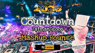 CountDown 2023 NYE Fatman Scoop-[Mashup Bounce][Dj Lester]128bpm